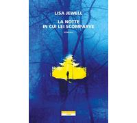 La notte in cui lei scomparve