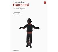 Libri Lisa Morton - Fantasmi. Una storia di paura - 2020