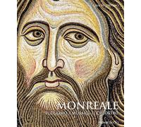 Monreale. Il Duomo, i mosaici, il chiostro