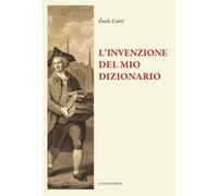 Libri Littre Emile - L' Invenzione Del Dizionario
