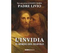 Libri Livio Fanzaga - L'invidia. Il morso del diavolo - 2022