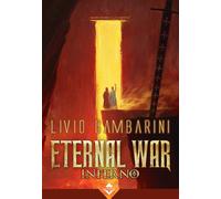Libri Livio Gambarini - Inferno. Eternal war. Vol. 4 - 2020