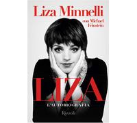 Libri Liza Minnelli / Michael Feinstein - Io, Liza