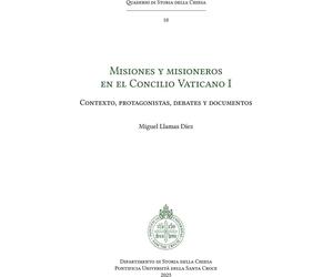 Libri Llamas DÃez Miguel - Misiones Y Misioneros En El Concilio Vaticano I. Con