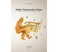 Bobby Timmons jazz piano. Per pianoforte. Spartito - Lo Giudice Zaira