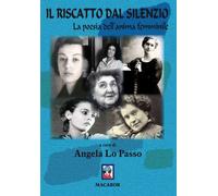 Il riscatto dal silenzio. La poesia dell'anima femminile