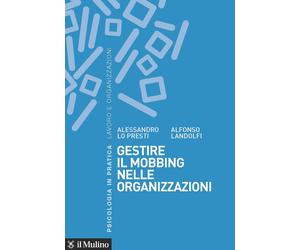 Libri Lo Presti Alessandro / Landolfi Alfonso - Gestire Il Mobbing Nelle Organiz