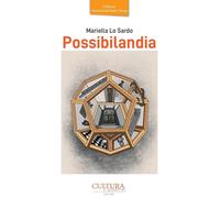 Libri Lo Sardo Mariella - Possibilandia. Racconti