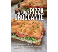La nuova pizza croccante