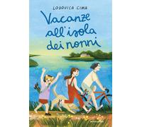 Libri Lodovica Cima - Vacanze All'isola Dei Nonni