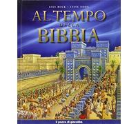 Libri Lois Rock / Steve Noon - Al Tempo Della Bibbia
