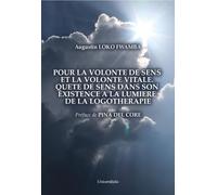 Libri Loko Fwamba Augustin - Pour La Volonte De Sens Et La Volonte Vitale. Quete