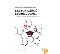 Libri Lombardi Dallamano Lorenzo - E Se Mandzukic E Nainggolan... Un Thriller A