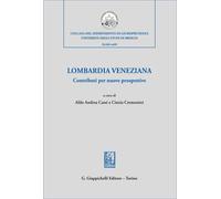 Libri Lombardia Veneziana. Contributi Per Nuove Prospettive