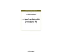 Libri Longobardi Lucrezia - Lo Spazio Esistenziale. Definizione. Ediz. Multiling