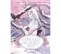 LA FANCIULLA DAL CUORE DI NEVE - LOPUTYN - MONDADORI