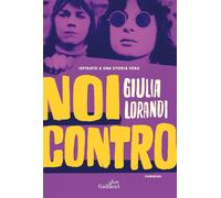 Libri Lorandi Giulia - Noi Contro
