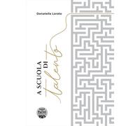 Libri Lorato Donatella - A Scuola Di Talento. Con QR Code
