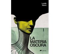 Libri Lorella Marini - La Materia Oscura