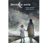 Libri Lorella Rotondi - Perché la notte - 2023