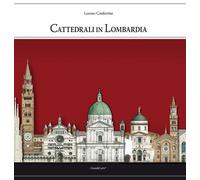 Libri Loreno Confortini - Cattedrali in Lombardia - 2022