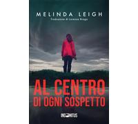 Libri Lorenza Braga - Al centro di ogni sospetto - 2024