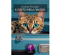 Libri Lorenza Ravaglia - Il gatto nella valigia - 2023