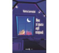 Non si spara agli usignoli - [Futura Edizioni]