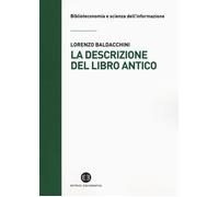 Libri Lorenzo Baldacchini - La Descrizione Del Libro Antico