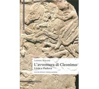 Libri Lorenzo Braccesi - L'Avventura Di Cleonimo. Livio E Padova