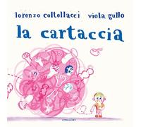 Libri Lorenzo Coltellacci - La cartaccia - 2023 (Le piume)