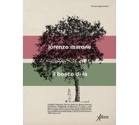 Libri Lorenzo Marone - Il Bosco Di La