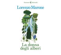Libri Lorenzo Marone - La Donna Degli Alberi