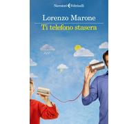 Libri Lorenzo Marone - Ti Telefono Stasera