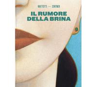 Libri Lorenzo Mattotti / Jorge Zentner - Il Rumore Della Brina
