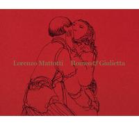Libri Lorenzo Mattotti - Romeo & Giulietta - 2021 (Illustrati)