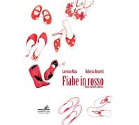 Fiabe in rosso - Naia Lorenzo