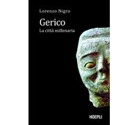 Gerico. La città millenaria