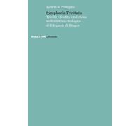 Libri Lorenzo Pompeo - Symphonia Trinitatis. Trinita, Identita E Relazione Nell'