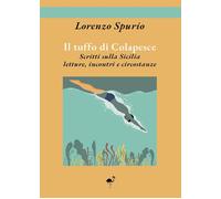Il tuffo di Colapesce. Scritti sulla Sicilia, letture, incontri e circosta...