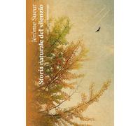 Libri Lorenzo Vetta - Storia naturale del silenzio - 2024