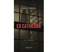 Libri Loretta Tedeschi - Ex Cathedra