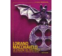 Libri Loriano Macchiavelli - La Stagione Del Pipistrello. Con Sarti Antonio E La