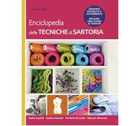 Libri Lorna Knight - Enciclopedia Delle Tecniche Di Sartoria. Ediz. Illustrata