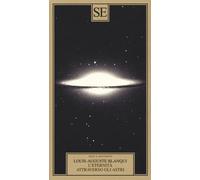 Libri Louis-Auguste Blanqui - L' Eternita Attraverso Gli Astri