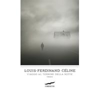 Libri Louis-Ferdinand Céline - Viaggio Al Termine Della Notte