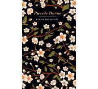 Libri Louisa May Alcott - Piccole Donne