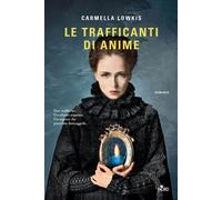 Le trafficanti di anime - Lowkis Carmella