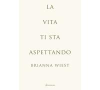 Libri Luana Basconi - La vita ti sta aspettando - 2025 (Varia)