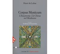 Corpus mysticum. L'Eucarestia e la Chiesa nel Medioevo. Vol. 15: Scrittura ed Eu